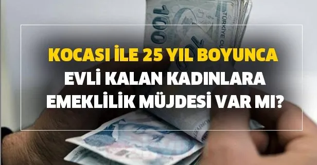 Yeni Duzenlemeler Ile Birlikte Ev Hanimlari Da Sigorta Baslangiclari Olmasa Dahi Emekli Olabilecekler Takvim