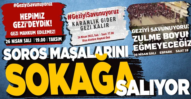 Soros cephesi ikinci Gezi kalkışması için provokasyonun fitilini ateşledi: Kavala bahanesiyle halkı sokağa çağırdılar