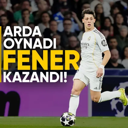Arda oynadı Fener kazandı