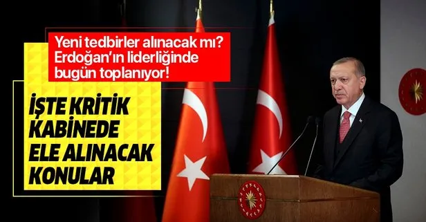 SON DAKİKA: Cumhurbaşkanlığı Kabinesi Başkan Erdoğan’ın liderliğinde ’COVID-19’ gündemiyle toplanacak