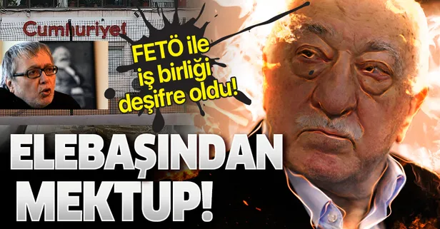 FETÖ elebaşından Hikmet Çetinkaya’ya mektup!