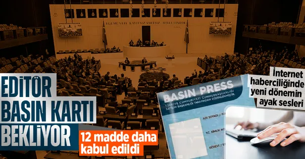 12 madde daha kabul edildi! Basın, sosyal medya ve internet haberciliğine ilişkin düzenleme TBMM'de: Basın kartı başvurusu...