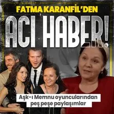 Aşk-ı Memnu’nun Şayeste’si Fatma Karanfil 72 yaşında hayatını kaybetti! Rol arkadaşlarından peş peşe paylaşımlar