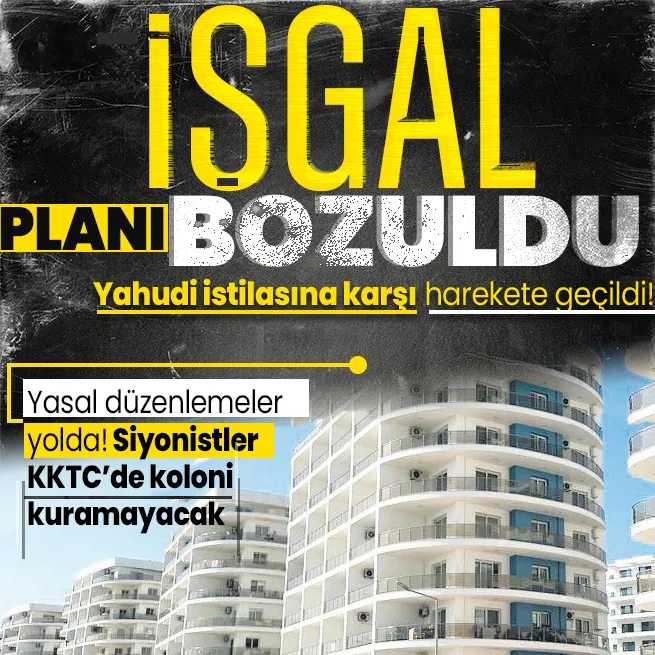 KKTCde Yahudi istilasına karşı harekete geçildi! Yasal düzenlemeler yolda