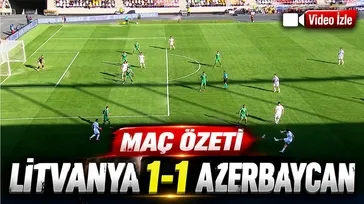 Litvanya 1-1 Azerbaycan | MAÇ ÖZETİ İZLE