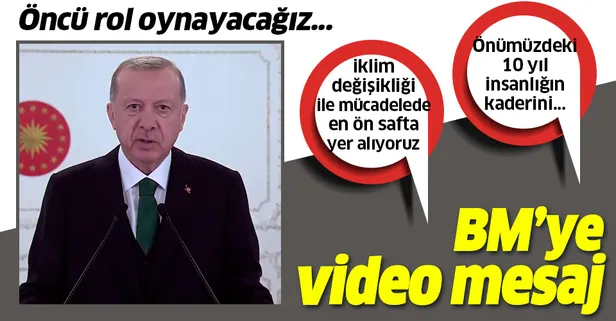 Son dakika: Başkan Erdoğan'dan 'BM Çeşitlilik Zirvesi'ne video mesaj