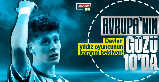 Avrupa devleri Arda Güler'in kararını bekliyor! Yıldız oyuncunun 1 yıl daha Fenerbahçe’de kalması da gündemde...