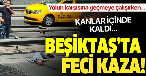 Son dakika: Beşiktaş'ta feci kaza!