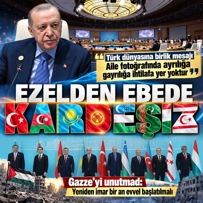 Başkan Erdoğandan Türk dünyasına birlik mesajı: Ayrılığa yer yok, ezelden ebede kardeşiz