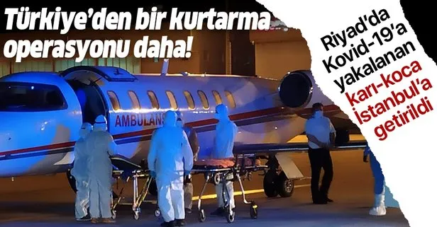 Son Dakika Turkiye Den Bir Kurtarma Operasyonu Daha Riyad Taki Kovid 19 Lu Kari Koca Ambulans Ucakla Yurda Getirildi Takvim
