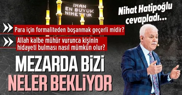 Prof. Dr. Nihat Hatipoğlu kaleme aldı: Mezarda bizi neler bekliyor