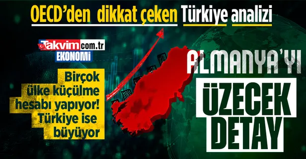 OECD o raporu açıkladı! Türkiye ekonomisi için beklenti yükseldi! Alman ekonomisi için kötü haber