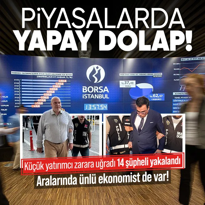 Borsa İstanbulda manipülasyon soruşturması! Investco Holding yetkilisi 14 şüpheli gözaltına alındı