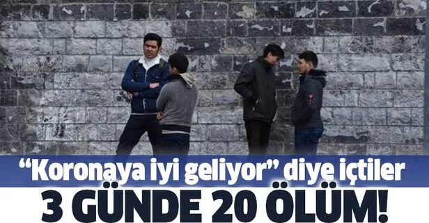 Koronavirüsüne iyi geliyor diyerek alkol içip ölenlerin sayısı 20’ye yükseldi