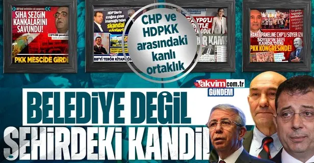 CHP ve terörün siyasi ayağı HDPKK’nın kurduğu kirli ilişki: İstanbul, Ankara ve İzmir büyükşehir belediyelerine terör sevicileri doldurdular!