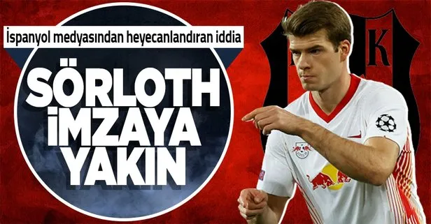 İspanyol medyasına göre Beşiktaş Sörloth transferini bitiriyor