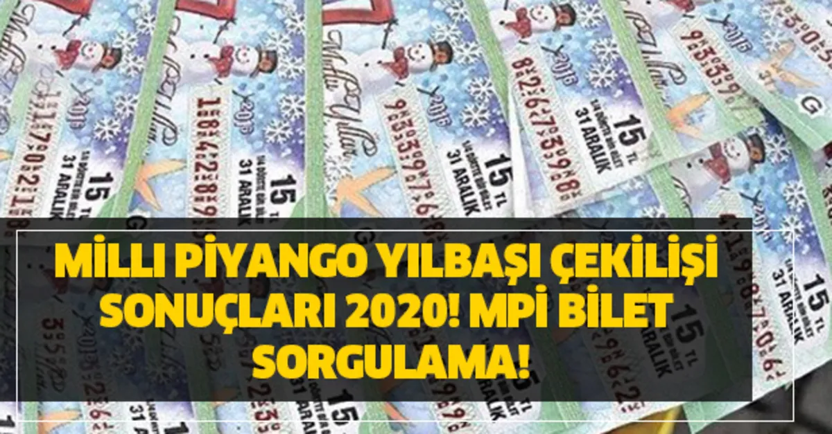 Www Mpi Gov Tr De Milli Piyango Yilbasi Cekilis Sonuclari 2020 Mpi Bilet Numarasi Ile Sorgulama Yilbasi Cekilis Sonuclari Takvim
