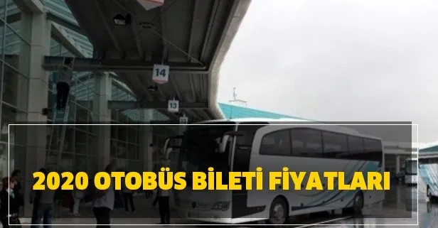 otobus seferleri basladi mi 2020 otobus bileti fiyatlari belli oldu mu takvim