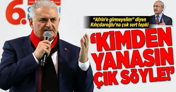 Yıldırımdan Kılıçdaroğluna Afrin tepkisi