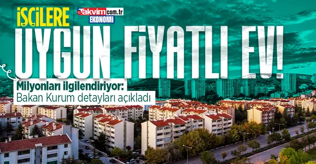 Son dakika: Çevre, Şehircilik ve İklim Değişikliği Bakanı Murat Kurum açıkladı: İşçilere uygun fiyatlı ev