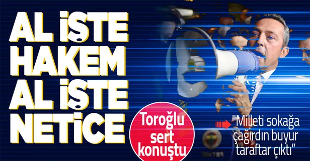 Erman Toroğlu'ndan Ali Koç'a olay 'Megafon' göndermesi: Al işte taraftar sokağa çıktı