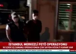 İzmir merkezli 40 ilde FETÖ operasyonu!