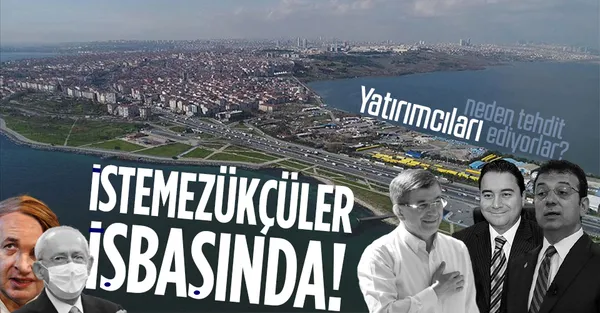 Kanal İstanbul’dan rahatsız olan muhalefet neden yatırımcıları tehdit ediyor?-1