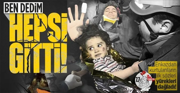 Deprem bölgesindeki mucize kurtuluşlarda gözyaşları sel oldu: "Ne olur elimi bırakmayın"