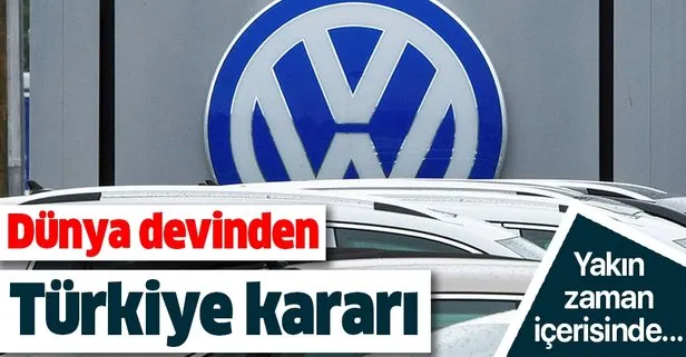 Volkswagen’den Türkiye kararı! Yakın zaman içerisinde...