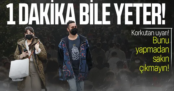 Son dakika: Koronavirüs vakalarında patlama! Artık 1 dakikada bulaşıyor! Çift maskesiz çıkmayın!-1