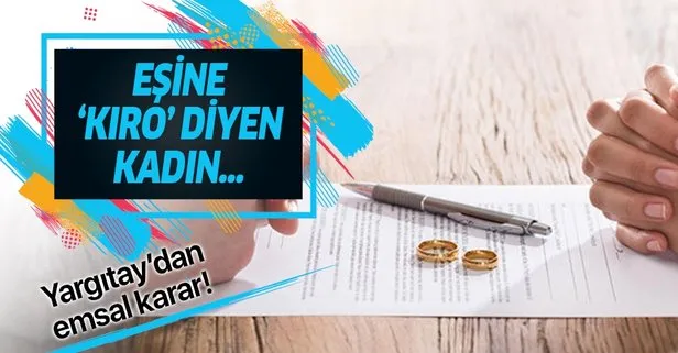 Yargıtay'dan emsal karar! Eşine 'kıro' diyen kadın...