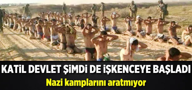 İsrail’den Filistinli esirlere işkence